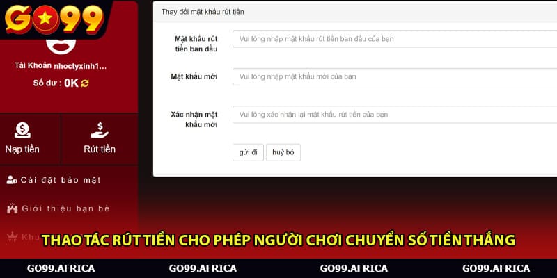 Thao tác rút tiền cho phép người chơi chuyển số tiền thắng